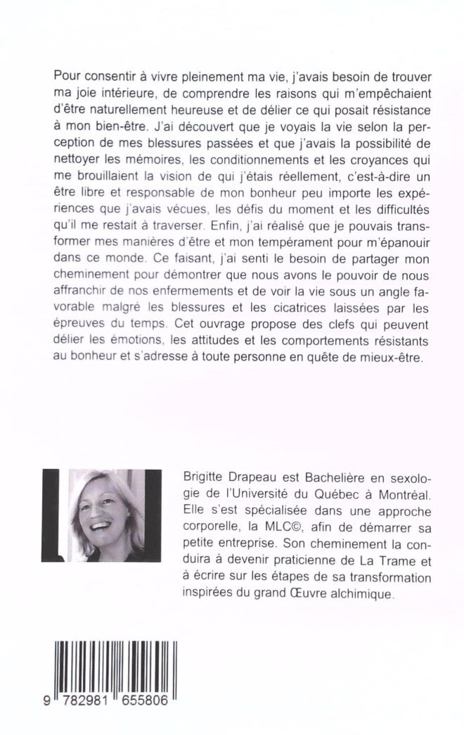 Livre La quête du bonheur : Transmuter les tempéraments, attitudes et comportements résistants à ...