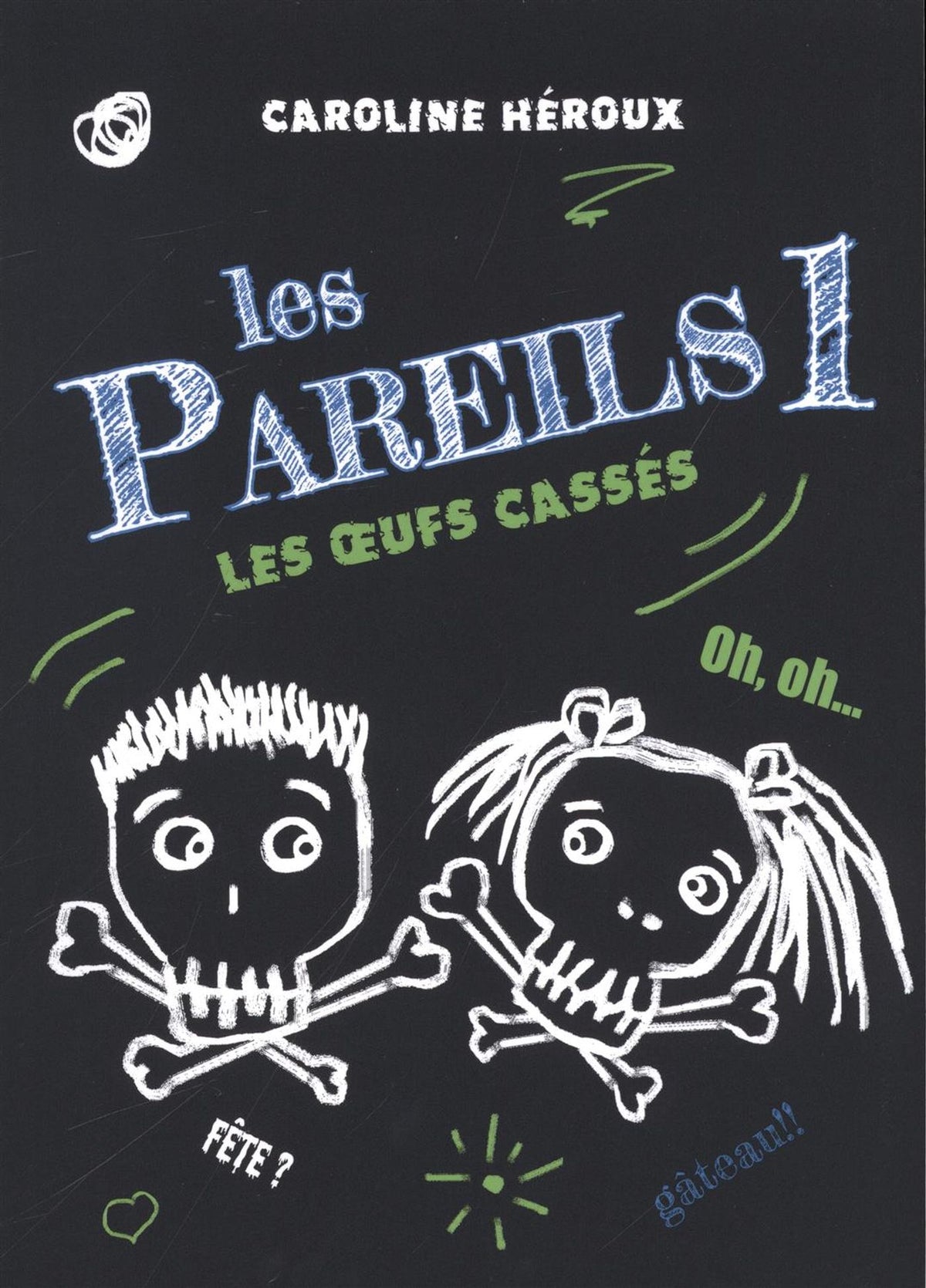 Livre Les Pareils # 1 : Les oeufs cassés (Caroline Héroux) (Livre d'occasion) - ISBN 2981662023