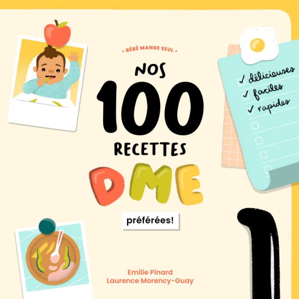 Livre Nos 100 recettes DME préférées! - Émilie Pinard (Livre d'occasion)