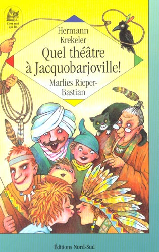 Livre Quel théâtre à Jacquobarjoville! - Hermann Krekeler (Livre d'occasion)