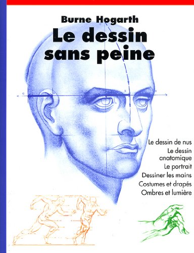 Le dessin sans peine - Burne Hogarth