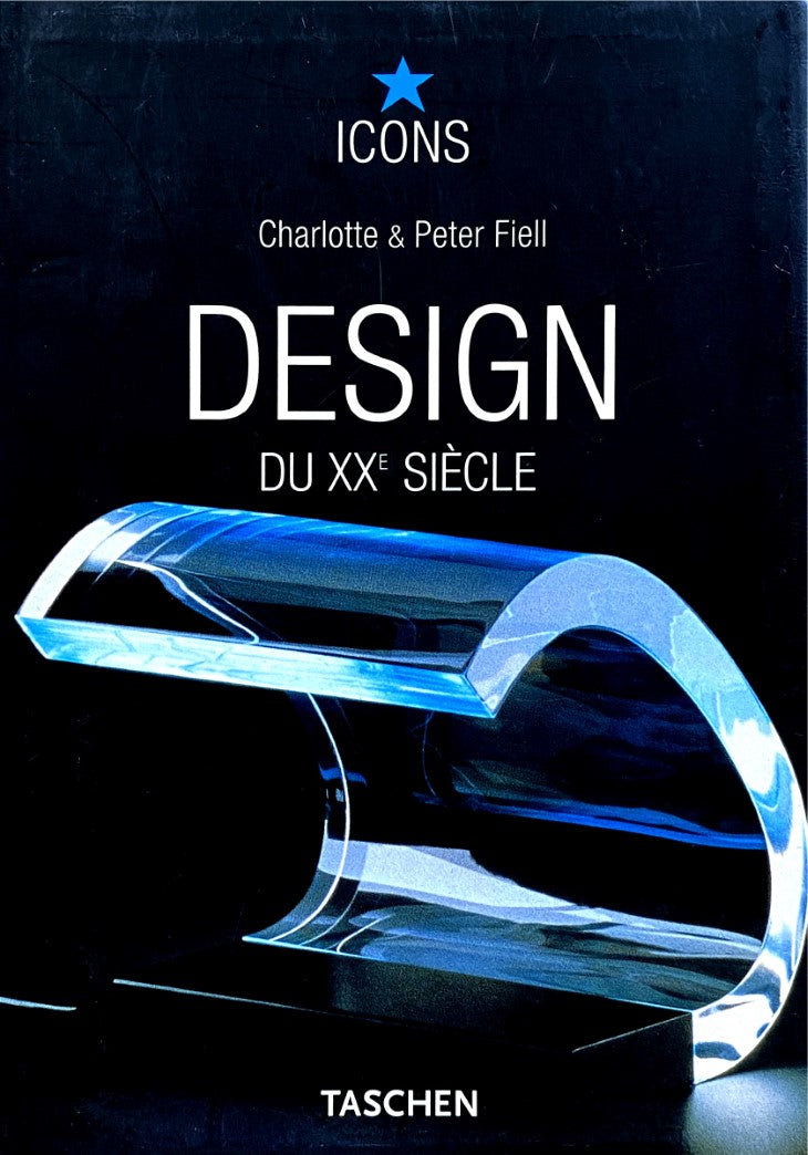 Livre Design du XXe Siècle - Charlotte Fiell (Livre d'occasion) - ISBN 382285543x