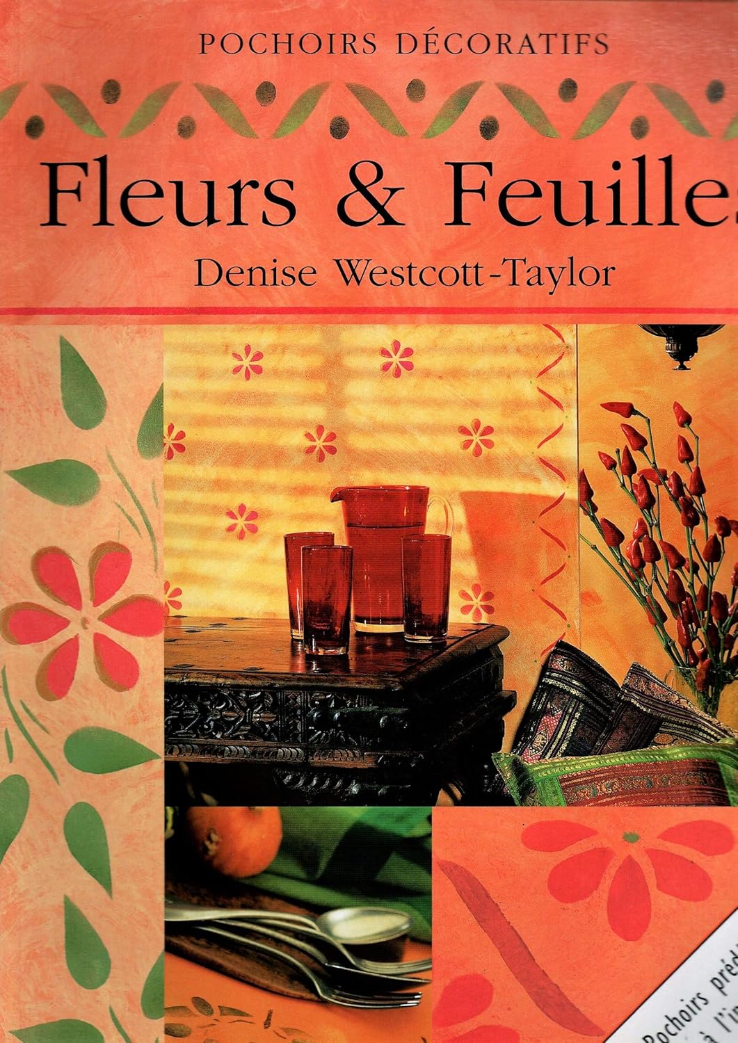 Livre Fleurs et feuilles - Denise Westcott Taylor (Livre d'occasion) - ISBN 3829023006