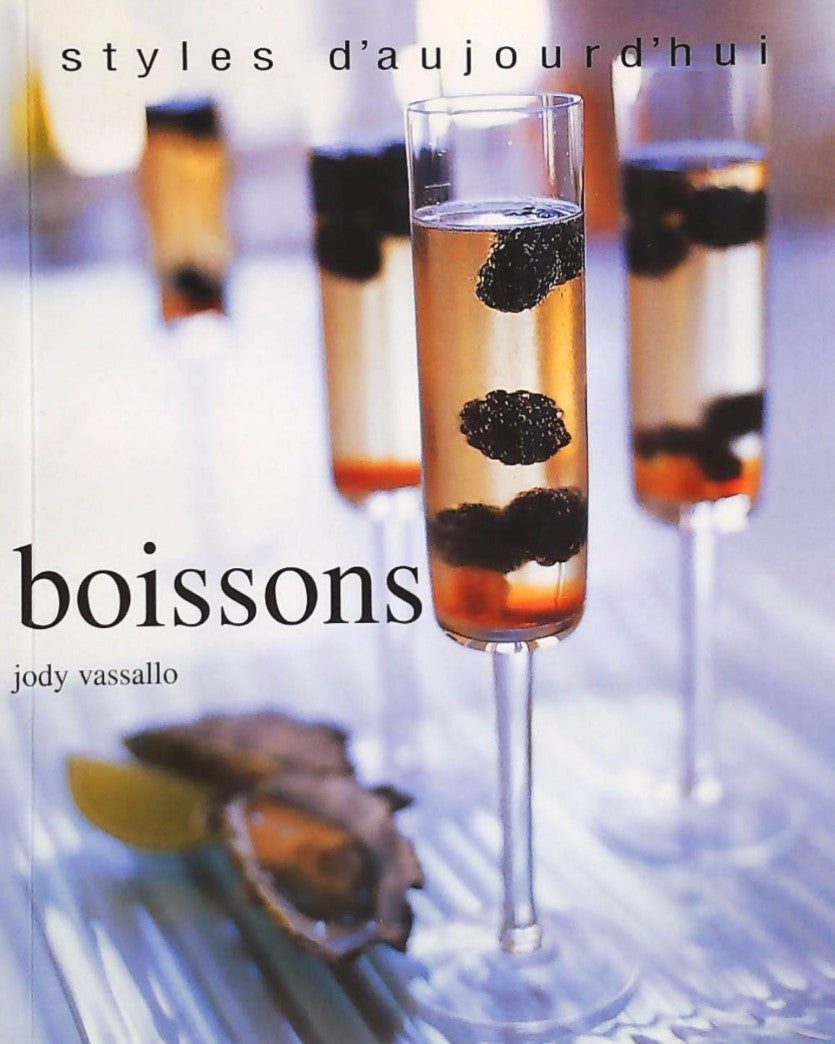 Styles d'aujour'dhui : Boissons - Jody Cassallo