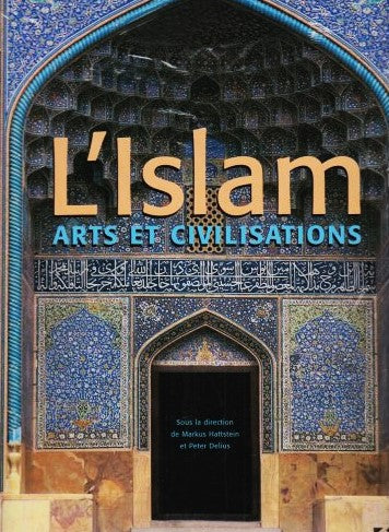 Livre Islam : Art et civilisation - Markus Hattstein (Livre neuf) - ISBN 3833111798