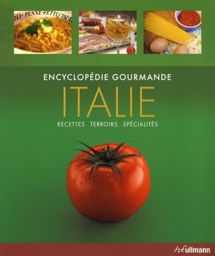 Livre Encyclopédie grourmande : Italie : Recettes, terroirs, spécialité - Claudia Piras (Livre d'...
