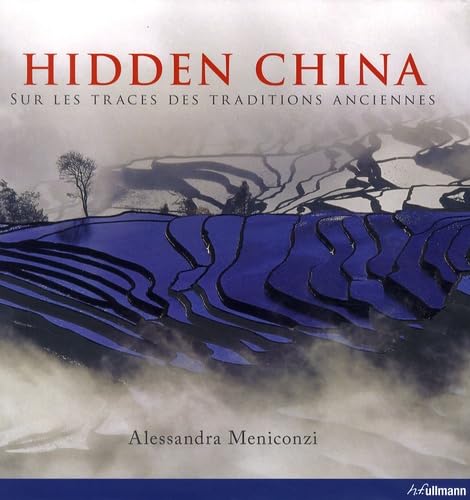 Livre Hidden China : Sur les traces des traditions anciennes - Alessandra Meniconzi (Livre d'occa...