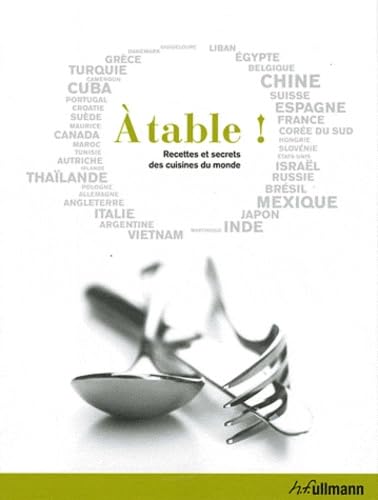 Livre À table! : Recettes et secrets des cuisines du monde - Collectif (Livre d'occasion) - ISBN ...
