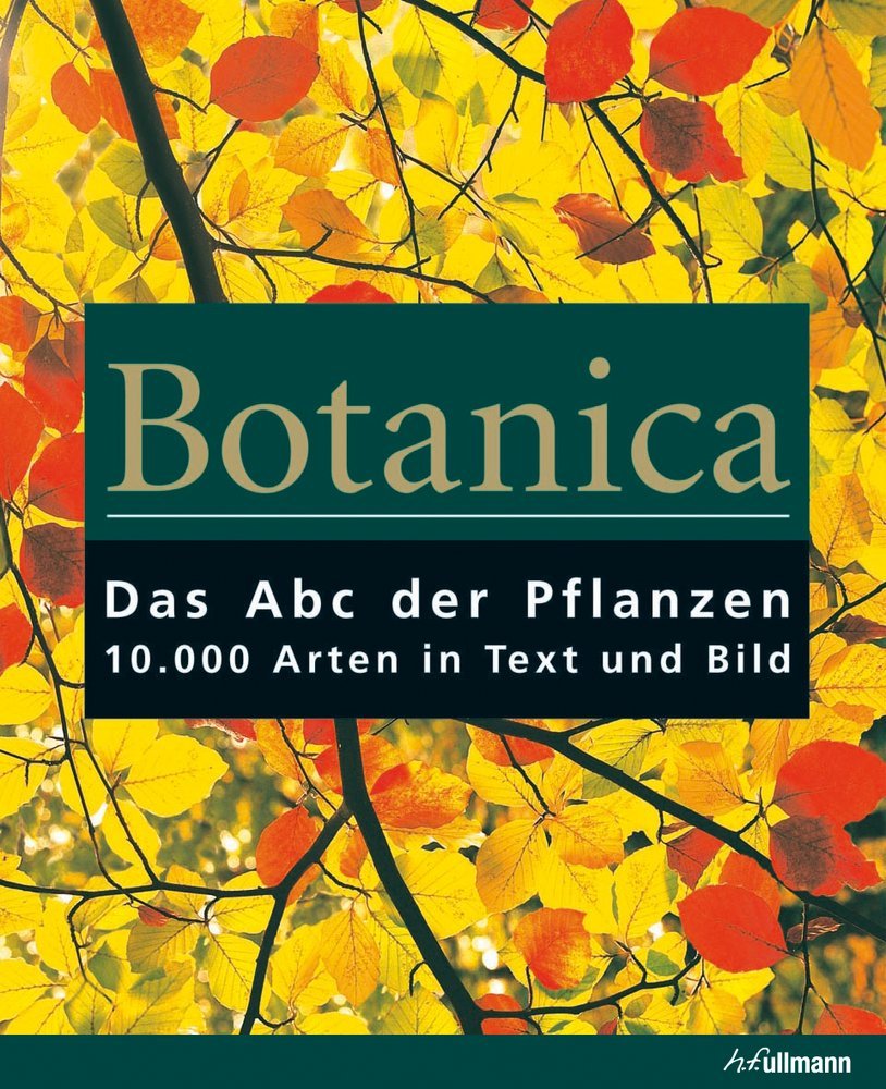 Botanica : Encyclopédie de botanique et d'horticulture : Plus de 10000 plantes du monde entier - Gordon Cheers