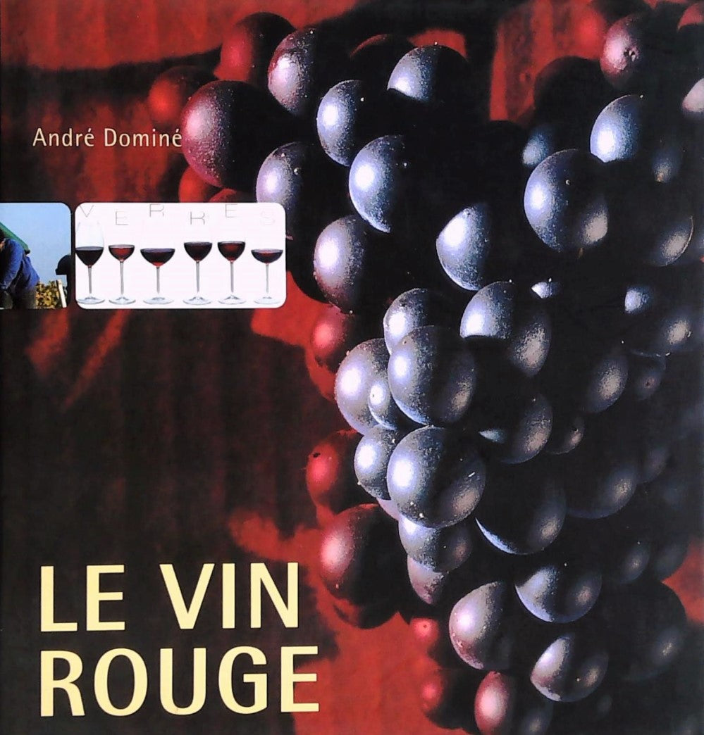 Livre Le vin rouge - André Dominé (Livre d'occasion) - ISBN 3936761639