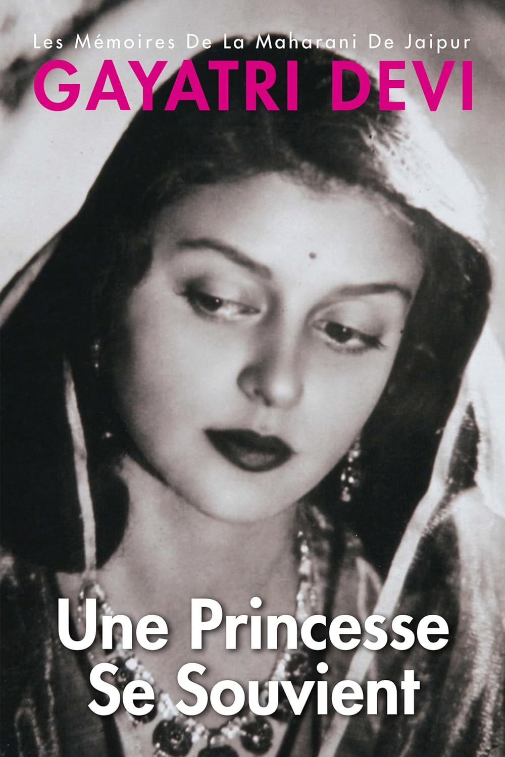 Livre Une Princesse se souvient : Les mémoires de la Maharani De Jaipur-French - Gayatri Devi...
