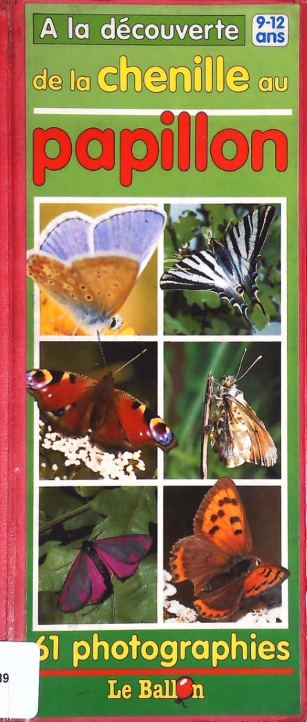 Livre ISBN À la découverte de la chenille au papillon (T. Montagne)