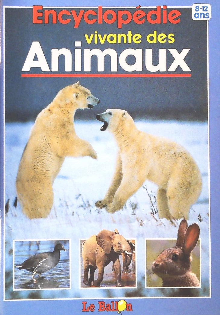 Livre Encyclopédie vivante des animaux (Thierry Montagne) (Livre d'occasion) - ISBN 9037409040