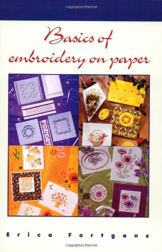Livre Basics of Embroidery on Paper - Erica Fortgens (Livre d'occasion) - ISBN 9038415915
