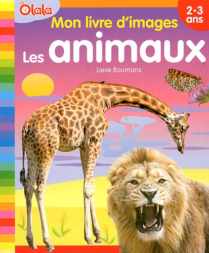 Mon livre d'images : Les animaux - Lieve Boumans