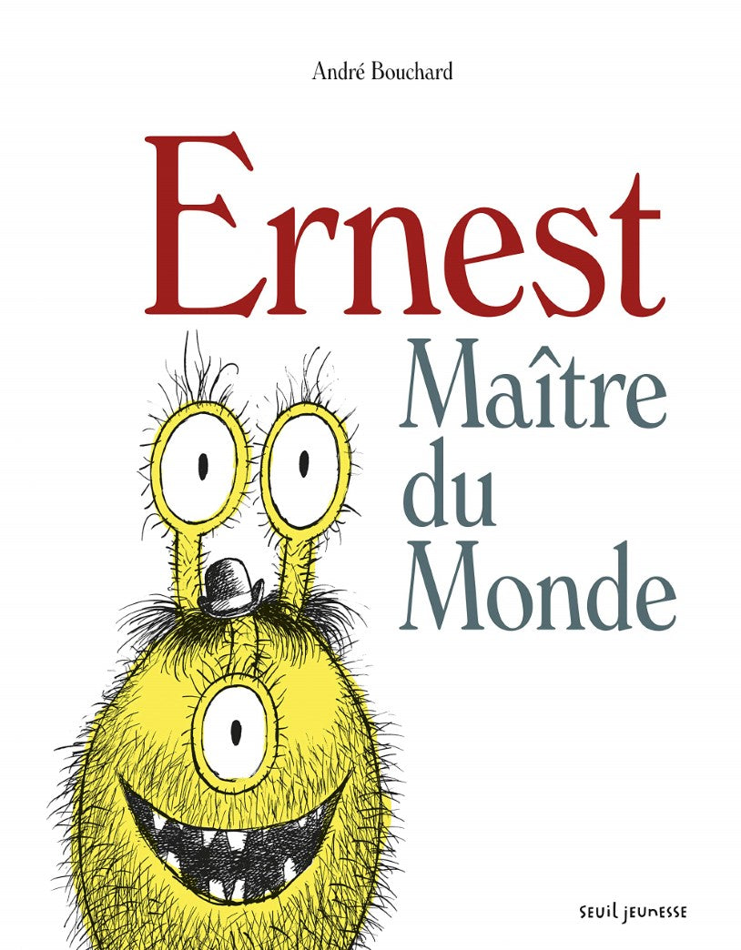 Livre Ernest : Maître du monde - André Bouchard (Livre d'occasion)