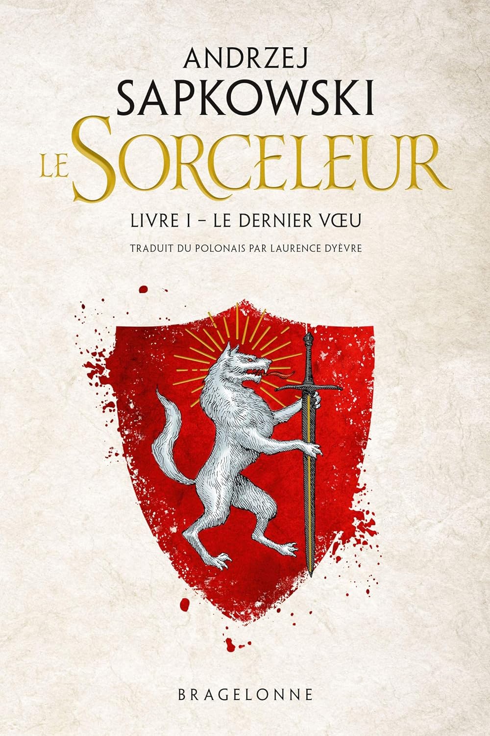 Le sorceleur # 1 : Le dernier voeu - Andrzej Sapkowski