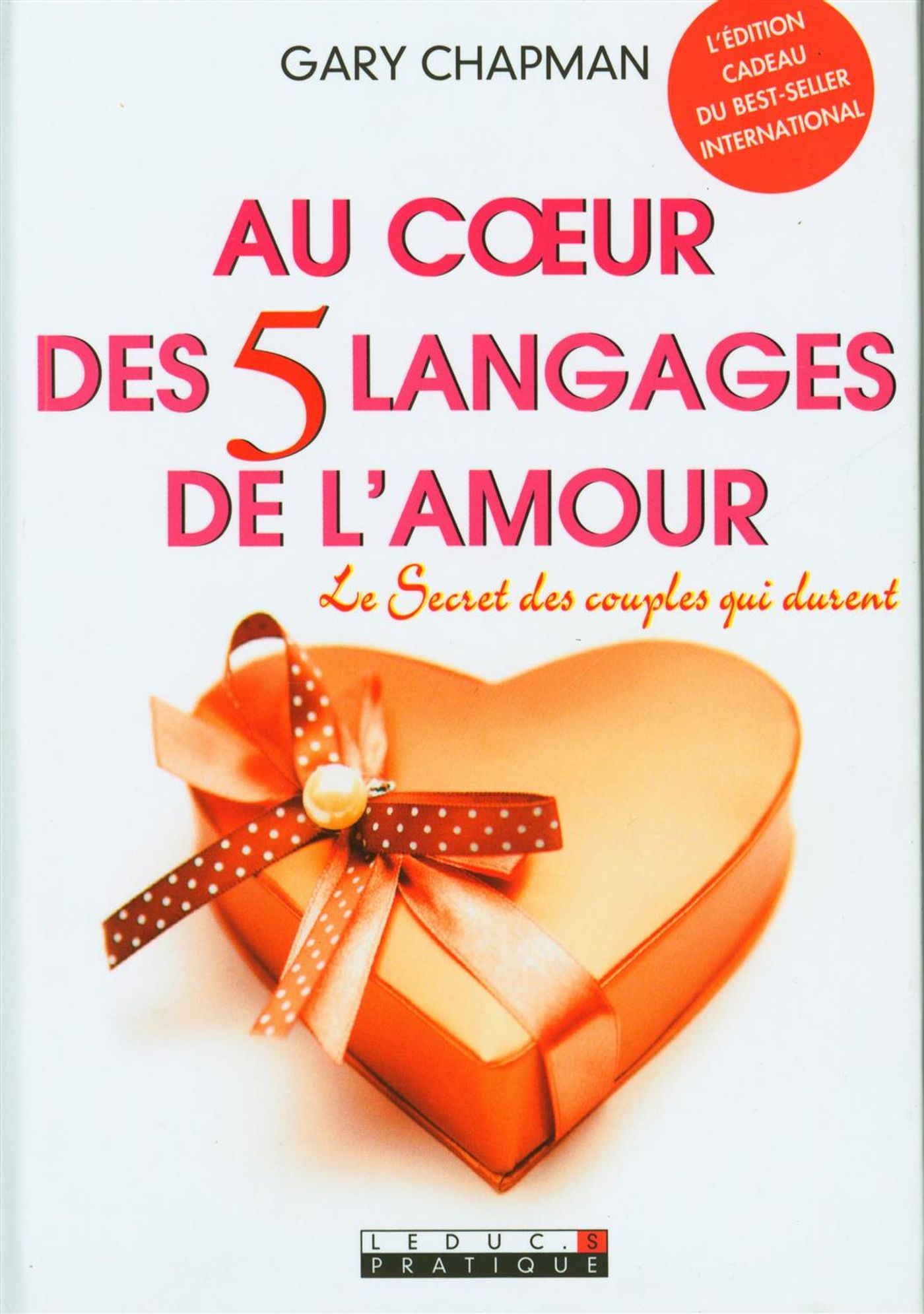 Livre Au coeur des 5 langages de l'amour le secret des couples qui durent (Gary Chapman) (Livre...