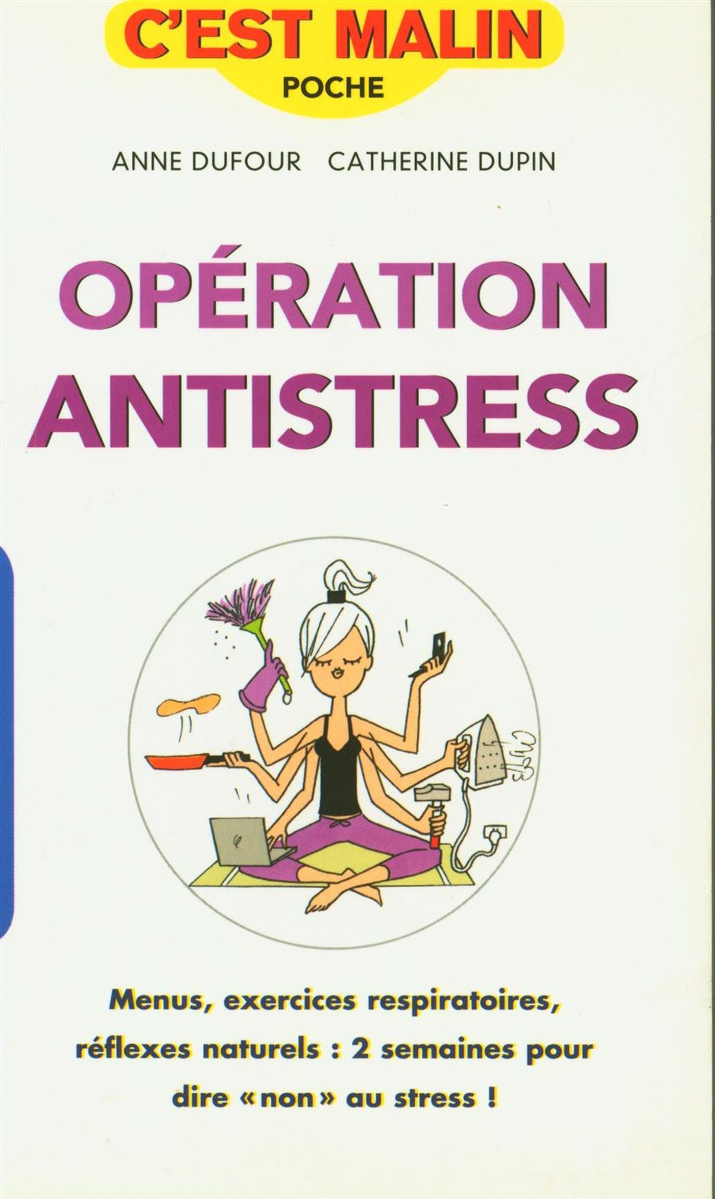 Livre Opération antistress - Anne Dufour (Livre neuf)