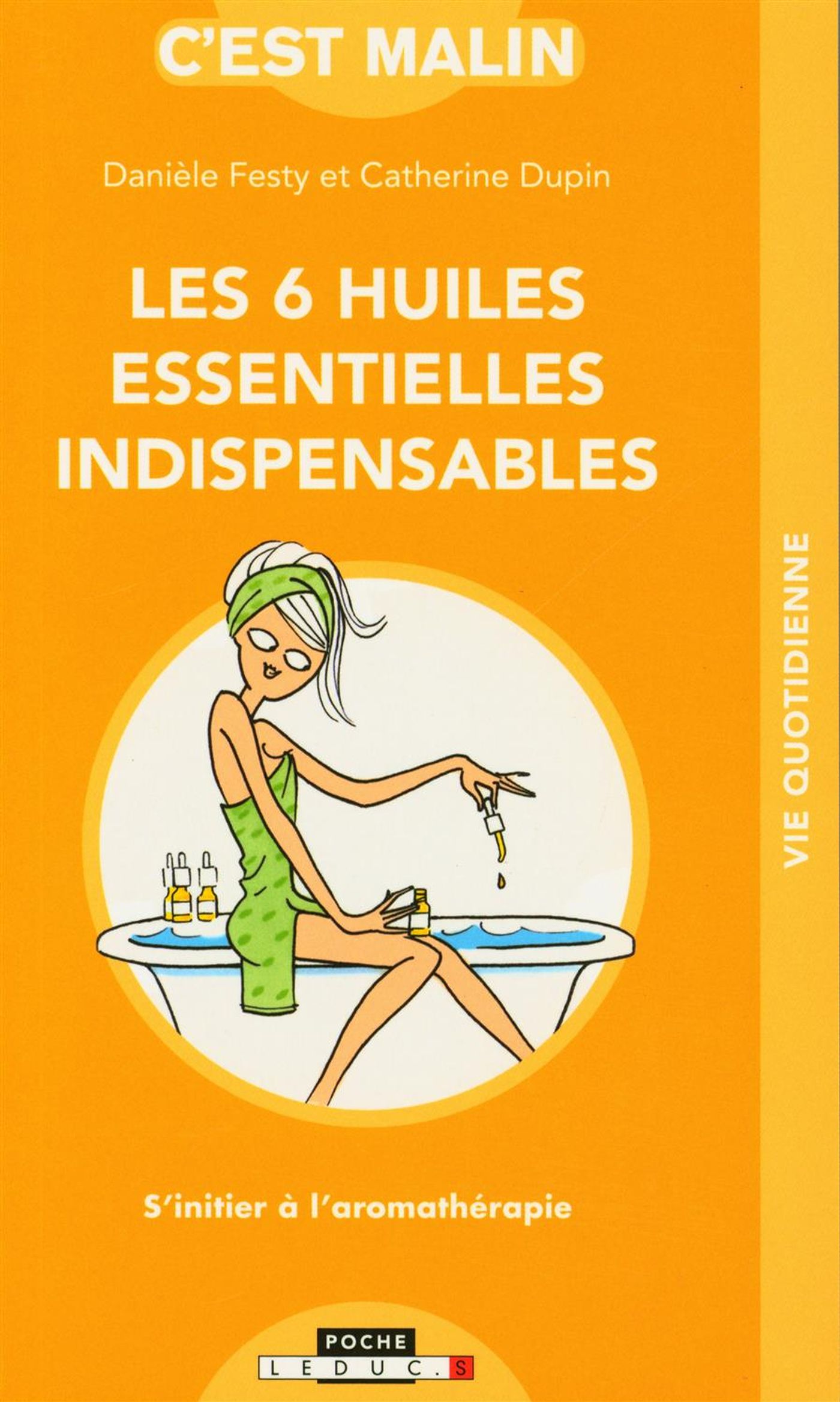 Livre Les 6 huils essentielles indispensables - Danièle Festy (Livre d'occasion)