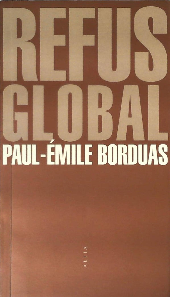Livre Refus Global - Paul-Émile Borduas (Livre d'occasion)
