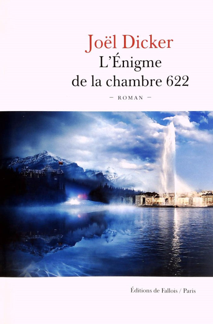 Livre L'Énigme de la chambre 622 - Joël Dicker (Livre d'occasion) - ISBN 1032102381