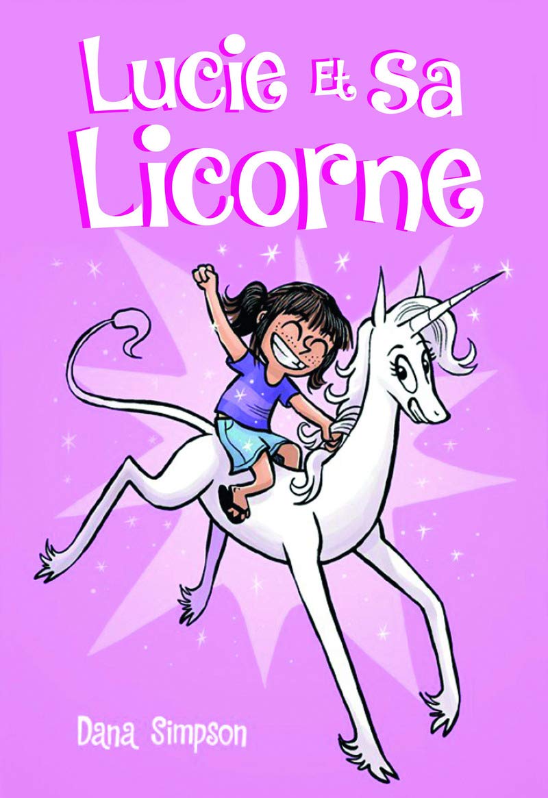 Lucie et sa licorne - Dana Simpson