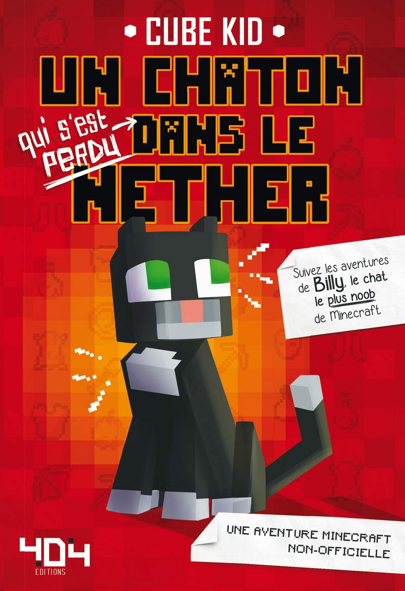 Livre Un chaton dans le Nether : Une aventure Minecraft non-officielle - Cube Kid (Livre d'occasion)