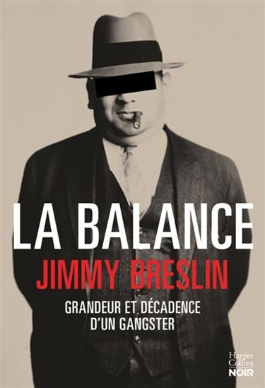 Livre La balance : Grandeur et décadence d'un gangster - Jimmy Breslin (Livre d'occasion)