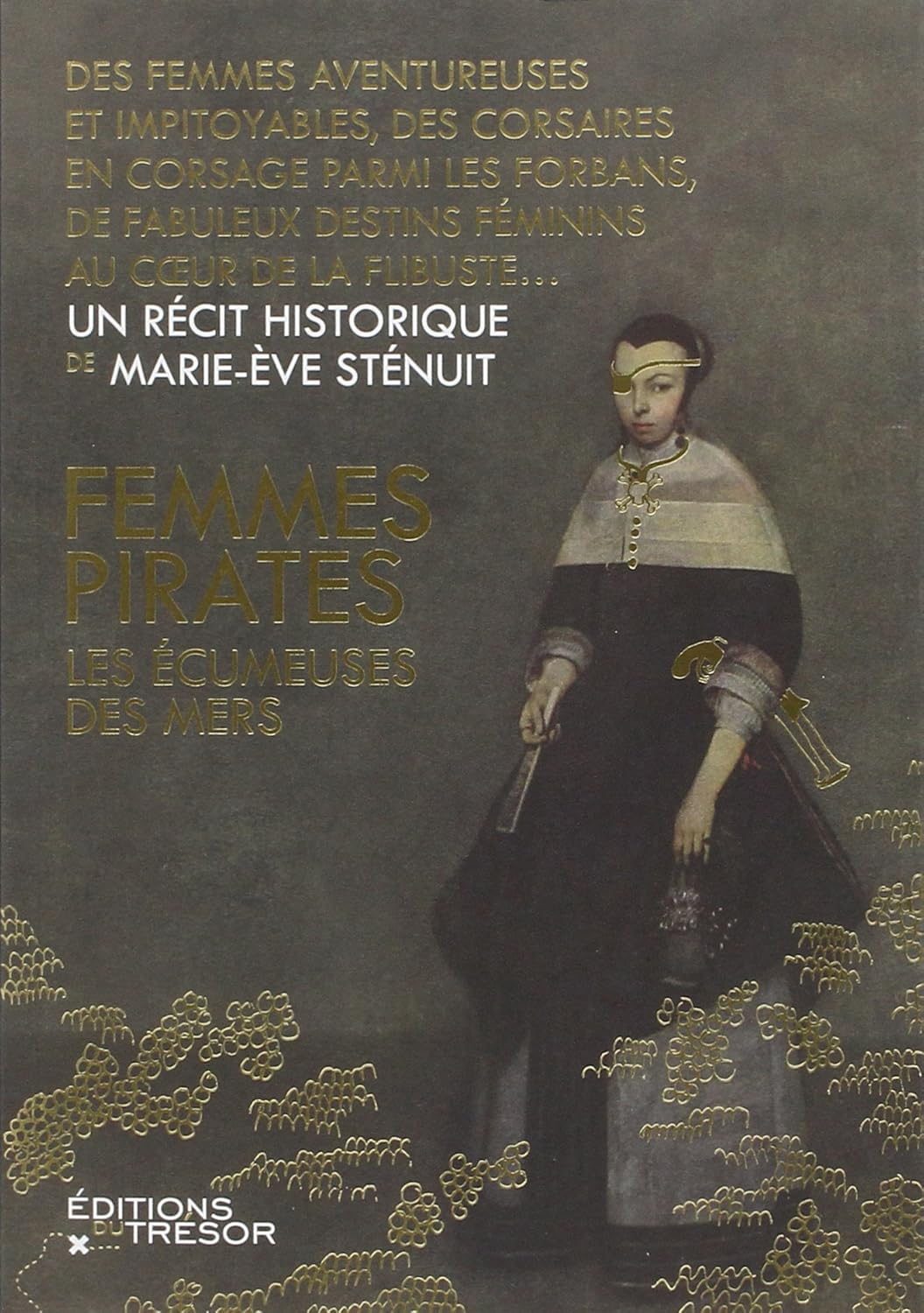 Livre Femmes pirates : Les écumeuses des mers - Marie-Ève Sténuit (Livre d'occasion)