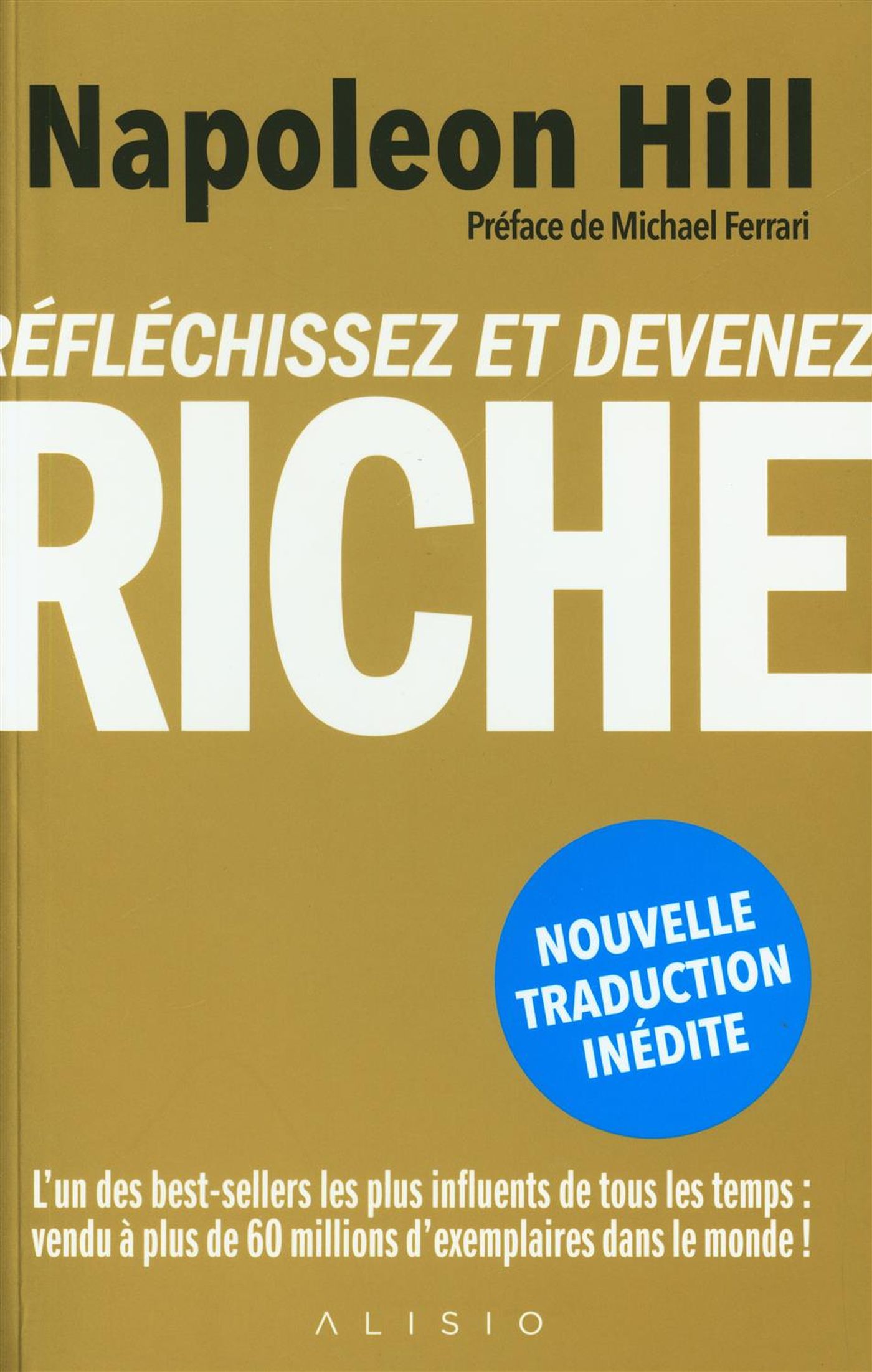 Réfléchissez et devenez riche - Napoleon Hill