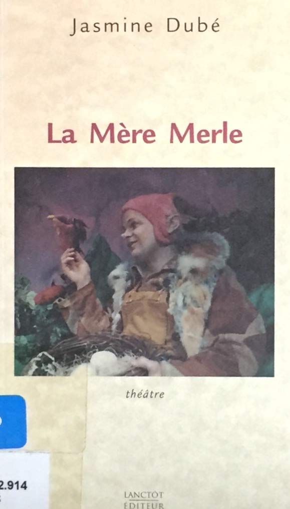 Livre La Mère Merle - Jasmine Dubé (Livre d'occasion)