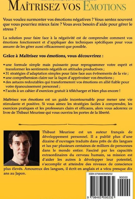 Livre Maîtrisez vos émotions : Guide pratique pour vaincre la négativité et mieux gérer vos émoti...