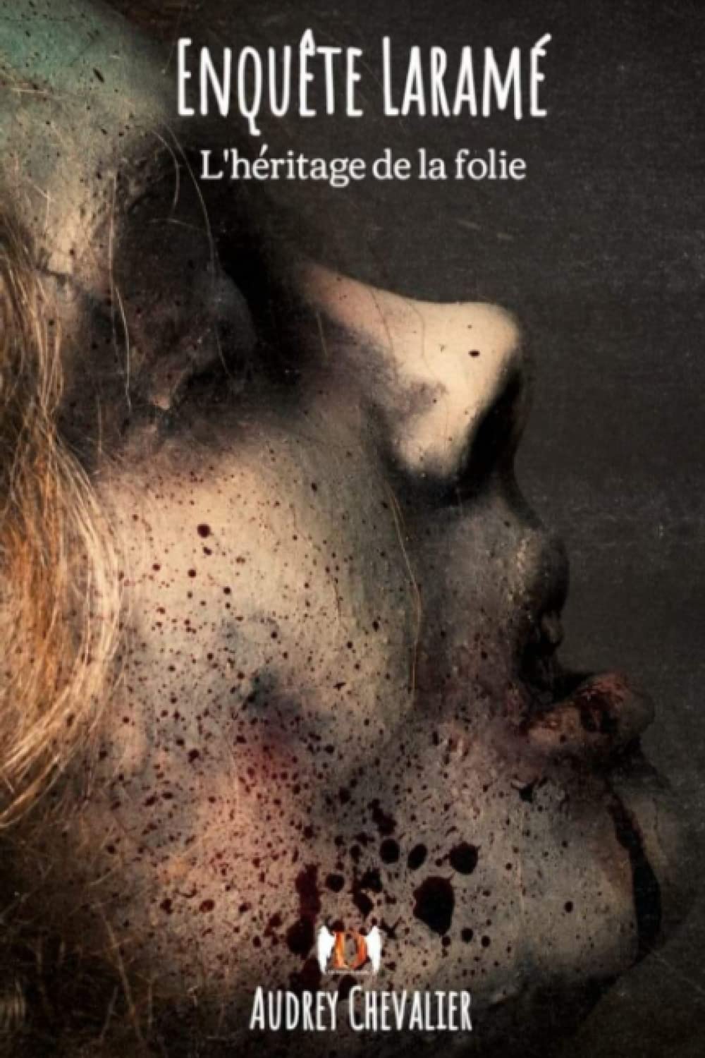 Livre Enquête Laramé : L'héritage de la folie - Audrey Chevalier (Livre d'occasion)