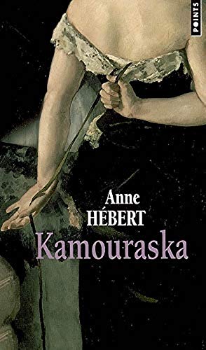 Livre Kamouraska (Anne Hébert) (Livre d'occasion) - ISBN 2757803999