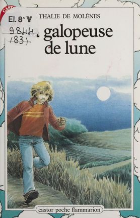 Livre La galopeuse de la lune - Thalie De Molenes (Livre d'occasion) - ISBN 2081617900
