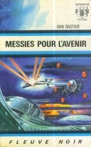Livre Messies pour l'avenir - Dan Dastier (Livre d'occasion)