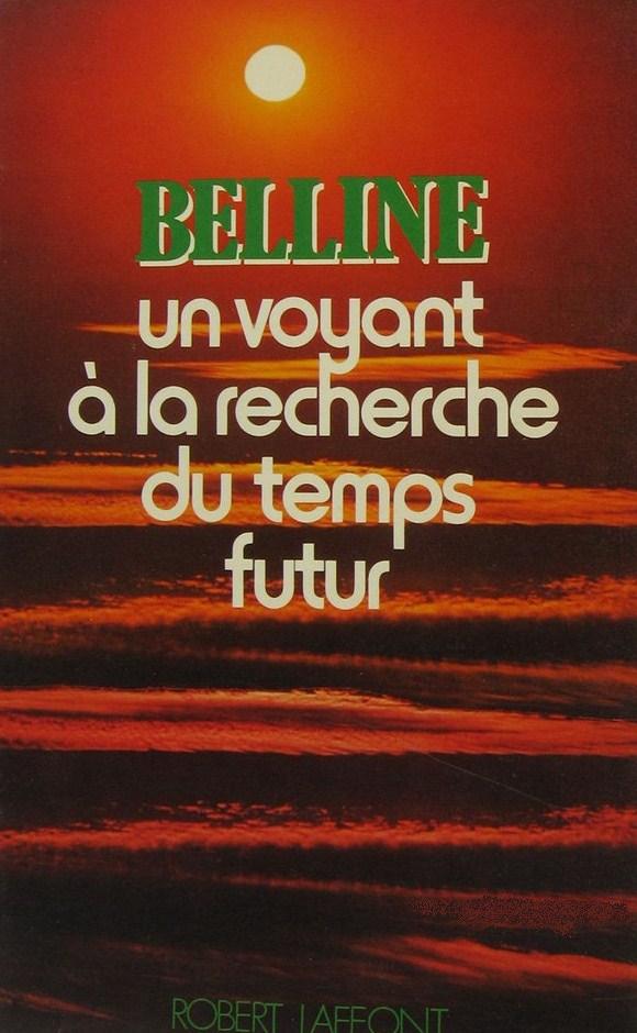 Livre Un voyant à la recherche du futur - Belline (Livre d'occasion)