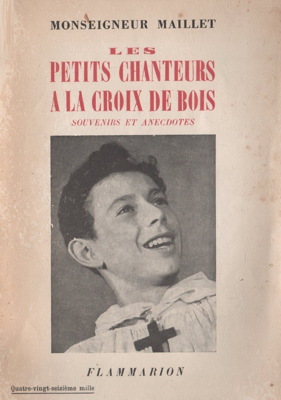 Livre Les petits chanteurs à la croix de bois (souvenirs et anecdotes) - Monseigneur Maillet (Liv...