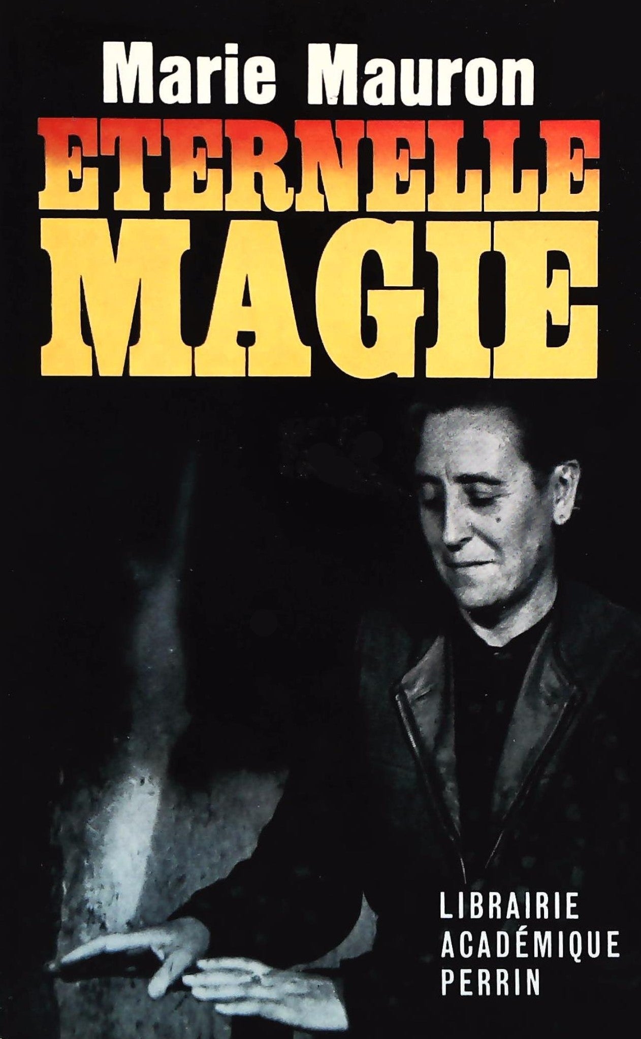 Livre Éternelle magie - Marie Mauron (Livre d'occasion)