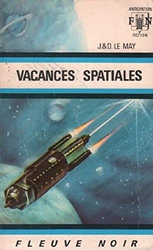 Livre Vacances spatiales - J.&D. Le May (Livre d'occasion)