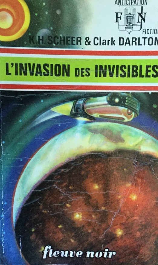 Livre L'invasion des invisibles - K.-H. Scheer (Livre d'occasion)