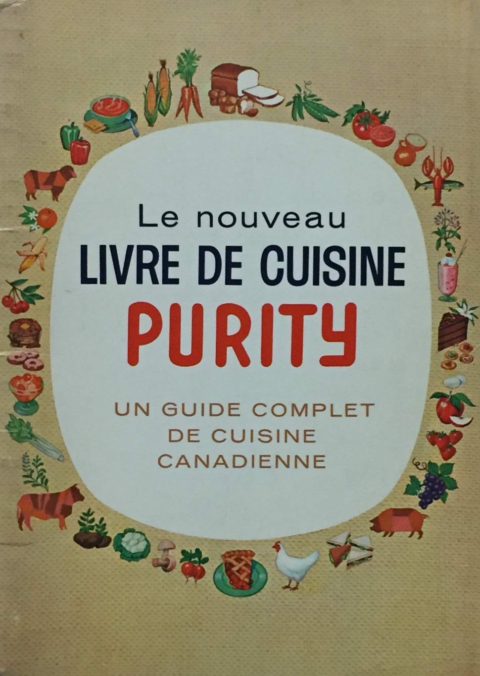 Livre Le nouveau livre de cuisine Purity : un guide complet de cuisine canadienne (Livre d'occasion)