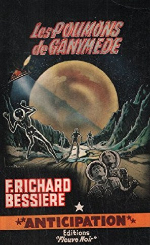 Livre Les poumons de Ganymède - F. Richard Bessiere (Livre d'occasion)