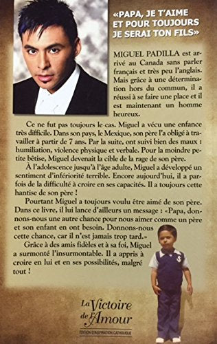 Livre Papa, dis-moi que tu m'aimes : Un cri du cœur, les souffrances de mon enfance - Miguel Padi...