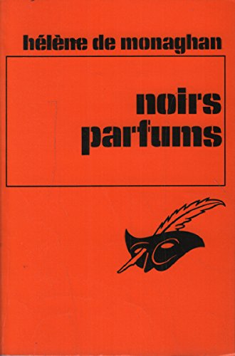 Livre Noirs parfums - Hélène De Monaghan (Livre d'occasion) - ISBN 2702407188
