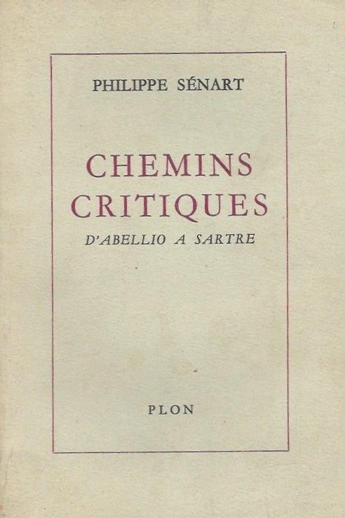 Livre Chemins critiques d'Abellio a Sartre - Philippe Senart (Livre d'occasion)