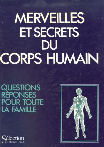 Livre Merveilles et secrets du corps humain - Collectif (Livre d'occasion) - ISBN 0888501498