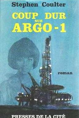 Livre Coup dur sur Argo 1 - Stephen Coulter (Livre d'occasion)