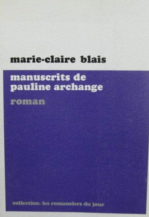 Manuscrits de Pauline Archange - Marie-Claire Blais